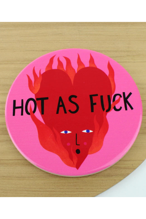 Coaster - Hot As Fuck