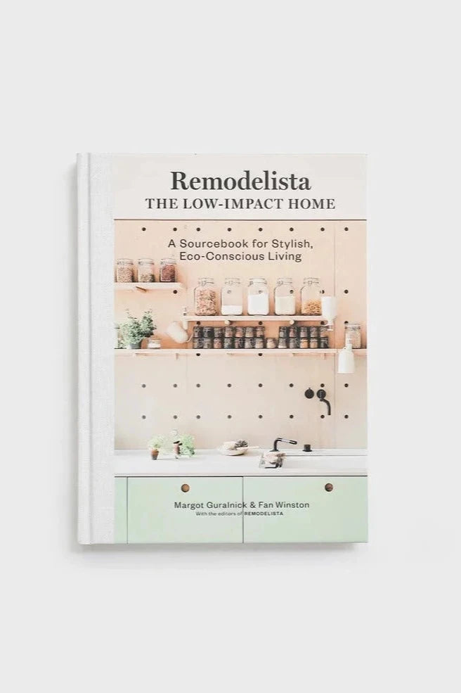 Remodelista - Low Impact - Margot Guralnick & Fan Winston